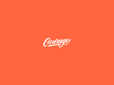 Courage