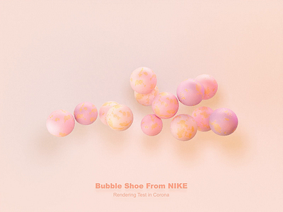 Daily Parctice - Bubble shoes from Nike Ad 3d 3d animation bubble c4d corona nike