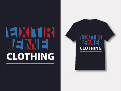 Extreme Clothing T-Shirt Design apparel clothing design graphic design t shirt t shirt design