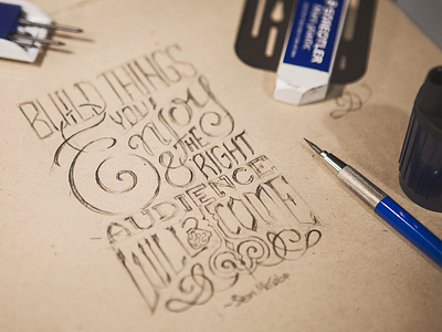Build things you Enjoy build drawing font key lettering quote sketch