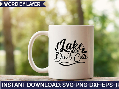 Lake Hair Don't Care design graphic design