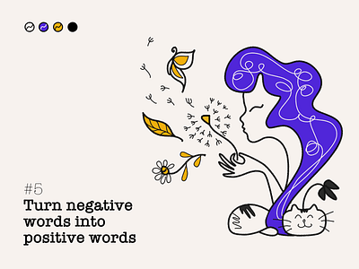 #5 - TURN YOUR NEGATIVE WORDS INTO POSITIVE WORDS