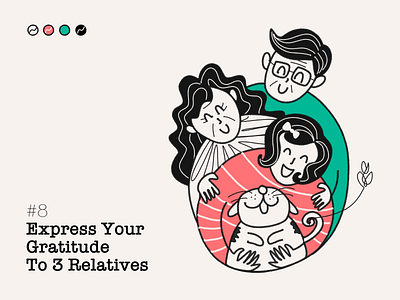 #8 -  EXPRESS YOUR GRATITUDE TO 3 RELATIVES