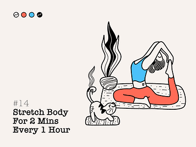 #14 - STRETCH BODY FOR 2 MINUTES EVERY 1 HOUR