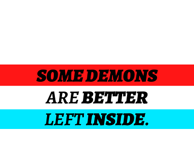 SOME DEMONS...