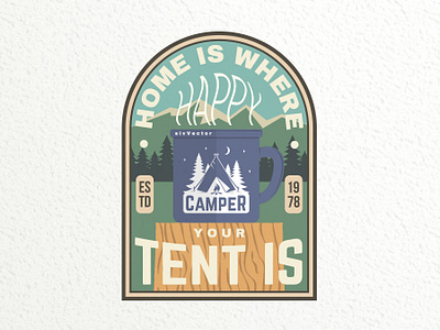 Home is where you tent is badge camp camping cup mountain outdoor patch