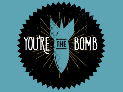 You're The Bomb creative hand lettering illustration retro typography vector art