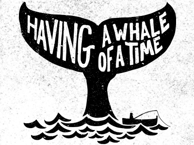 Whale Of A Time hand lettering illustration print redbubble typography vector art