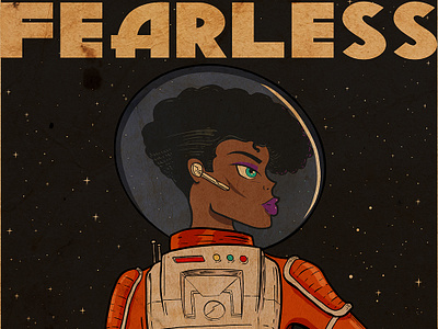 Fearless astronaut beautiful creative fearless fearless females illustration kenny osinnowo procreate redbubble sci fi space t shirt design texture typography