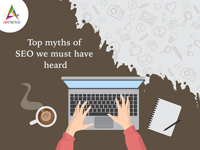 Appsinvo - Top Myths of SEO We Must have Heard
