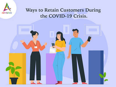 Appsinvo - Ways to Retain Customers During the COVID-19 Crisis