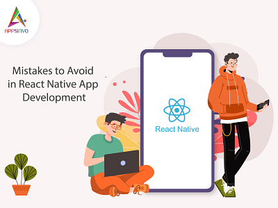 Appsinvo - Mistakes to Avoid in React Native App Development