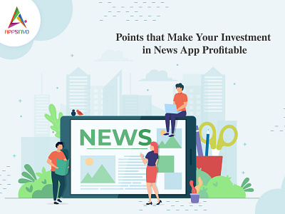 Points that Make Your Investment in News App Profitable