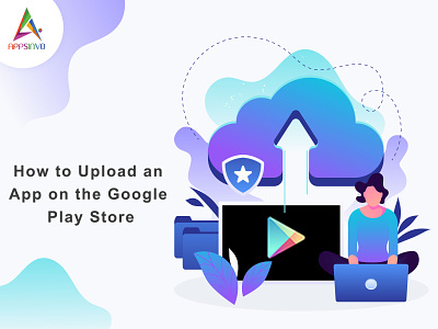 Appsinvo - How to Upload an App on the Google Play Store