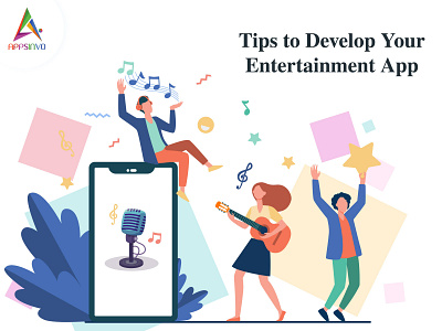 Appsinvo - Tips to Develop Your Entertainment App