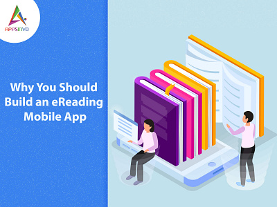 Appsinvo - Why You Should Build an eReading Mobile App