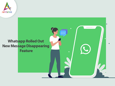 Appsinvo - Whatsapp Rolled Out New Message Disappearing Feature