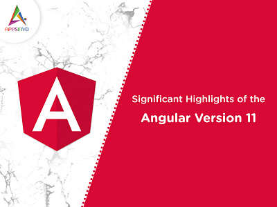 Appsinvo - Significant Highlights of the Angular Version 11