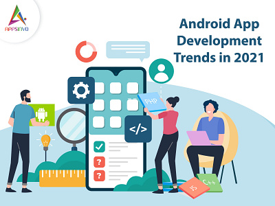 Appsinvo - Android App Development Trends in 2021