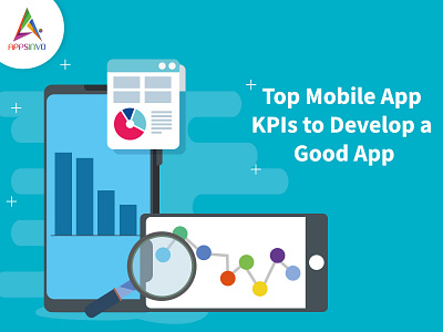 Appsinvo - Top Mobile App KPIs to Make Sure a Good App