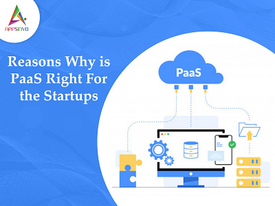 Appsinvo - Reasons Why is Paas Right For the Startups