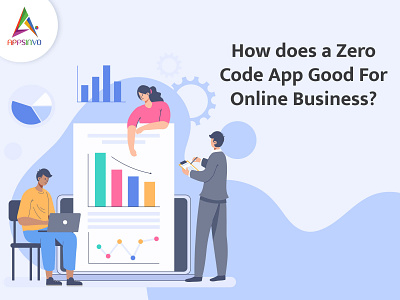 Appsinvo - How Does a Zero Code App Good For Online Business?