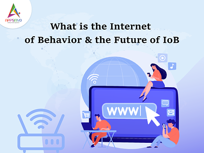 Appsinvo | What is the Internet of Behavior & the Future of IoB