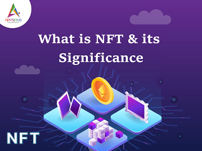 Appsinvo - What is NFT & its Significance