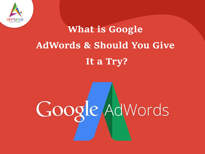 Appsinvo - What is Google AdWords & Should You Give It a Try?