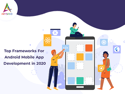 Appsinvo - Top Frameworks For Android Mobile App Development