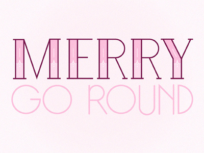 Merry Go Round Type custom hand drawn pink typography