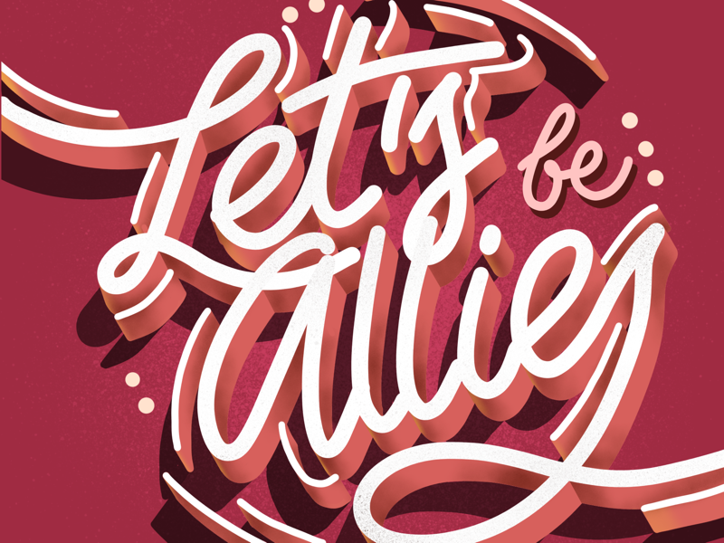 Lets’s be Allies procreate ipad art typography lettering