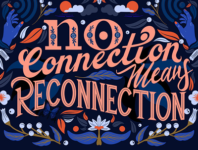 No connection mean reconnection lettering art botanical design draw graphic design handmade illustration lettering lettering art procreate typography