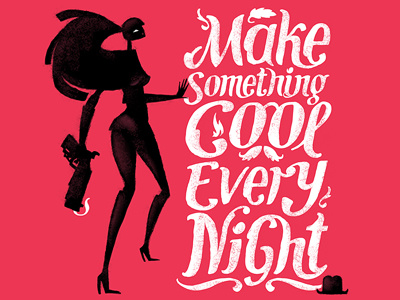 Make Something Cool Every Night 01 illustration lettering letters mscen poster