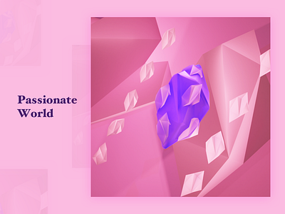 Passionate World 3d 3d art branding experiment graphic lowpoly rendering typography
