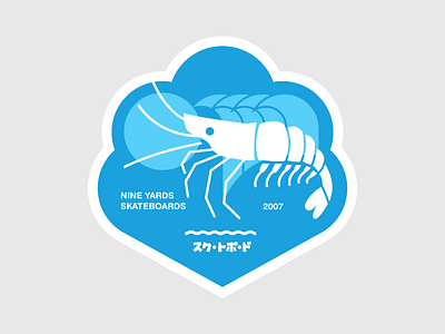 A shrimpy sticker for Nine Yards Skateboards - 2007 badge crest shrimp skateboarding sticker