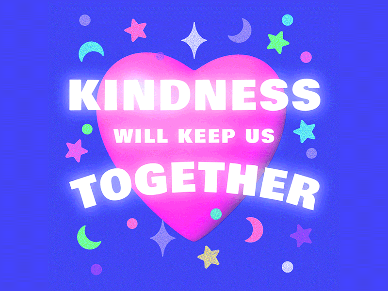 kindness will keep us together 3d animated gif animation heart kind kindness lettering love rainbow stars typography