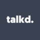 talkd. Inc.