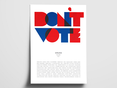Get Out the Vote poster 2016 campaign aiga design election get out the vote impact poster typography vote