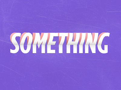 Design Something Every Day designsomethingeveryday texture typography