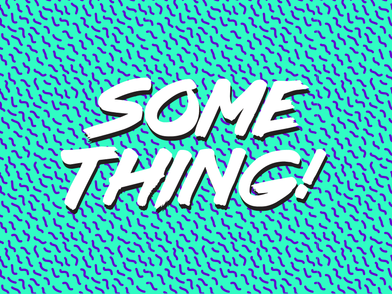 Design Something Every Day 90s designsomethingeveryday gif typography