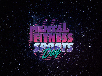 Mental Fitness Sports Day 80s font lettering nonprofit space typography vector volunteer