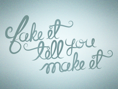 Fake It... lettering script typography