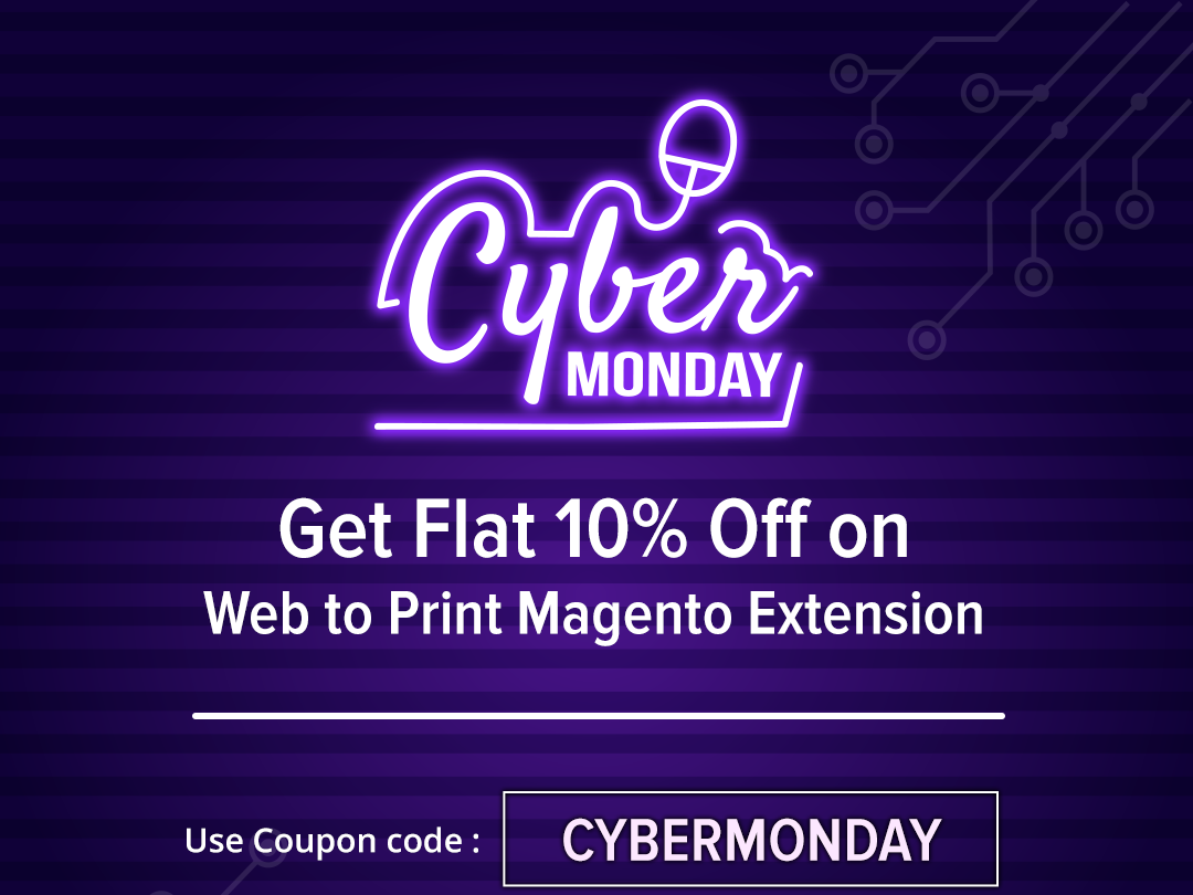 Cyber Monday Get Flat 10 Off On Web To Print Magento Extension By Pratik Shah On Dribbble