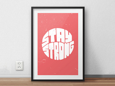 Stay Strong Print hand lettering lettering poster print type typography