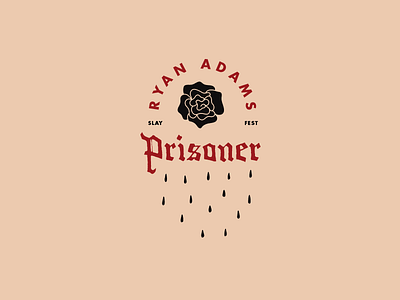 PRISONER blackletter drop music prisoner rain rock rose ryan adams