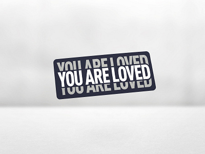 You Are Loved Sticker