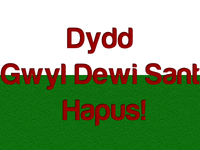 Dewi Sant dydd gwyl dewi sant hapys green red welsh white