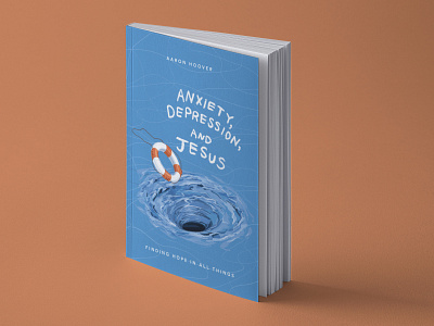 "Anxiety, Depression, and Jesus" book cover design book book cover cover design design graphic design illustration