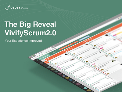 The Big Reveal, VivifyScrum 2.0